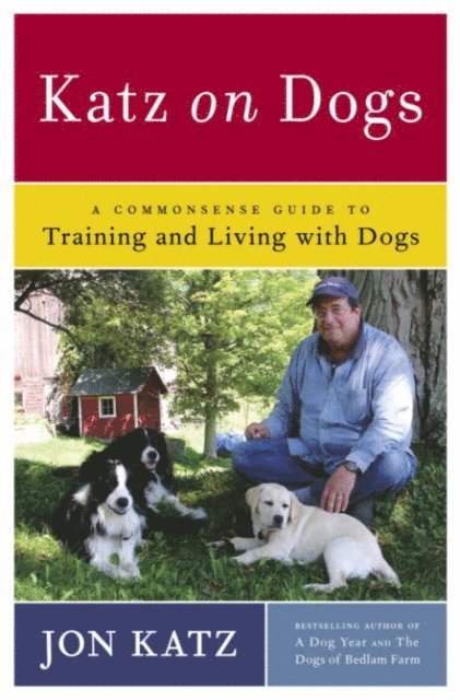 Jon Katz - Katz on Dogs, E-bok