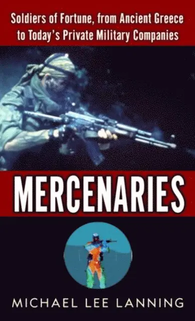 Col. Michael Lee Lanning - Mercenaries, E-bok. Tillgänglighet: Lägg i varukorg