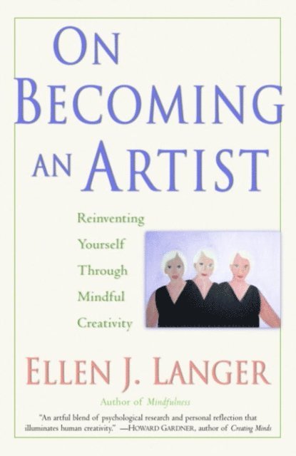 Ellen J. Langer - On Becoming an Artist, E-bok