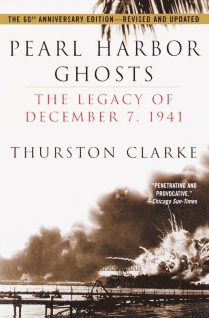 Thurston Clarke - Pearl Harbor Ghosts, E-bok