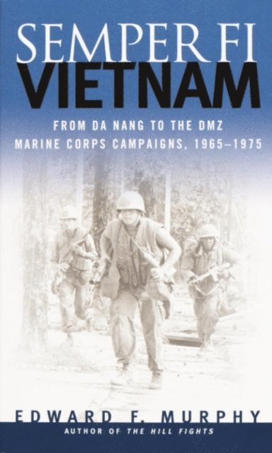 Edward F. Murphy - Semper Fi: Vietnam, E-bok