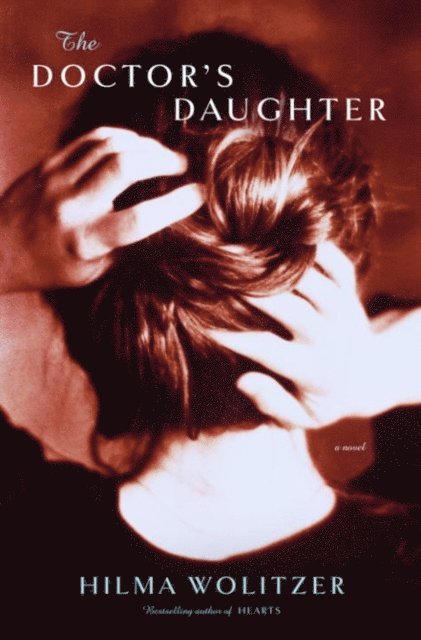 Hilma Wolitzer - Doctor's Daughter, E-bok