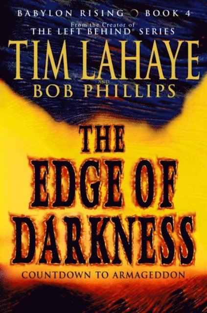 Bob Phillips, Tim LaHaye - Babylon Rising: The Edge of Darkness, E-bok