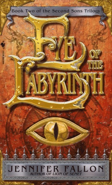 Jennifer Fallon - Eye of the Labyrinth, E-bok