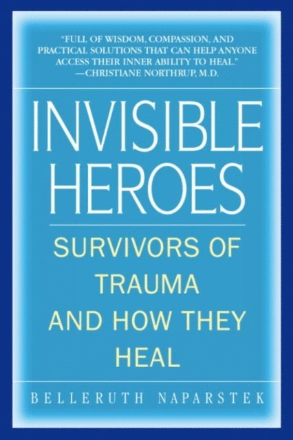 Belleruth Naparstek - Invisible Heroes, E-bok