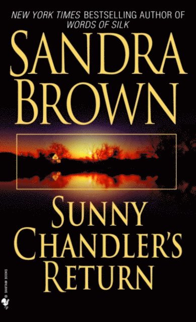 Sandra Brown - Sunny Chandler's Return, E-bok