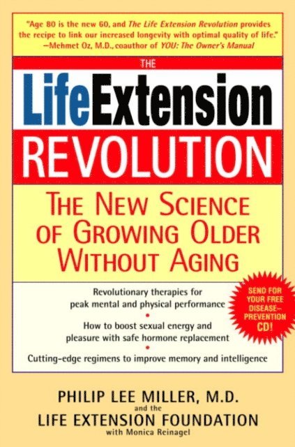 Monica Reinagel, M.D. Philip Lee Miller - Life Extension Revolution, E-bok