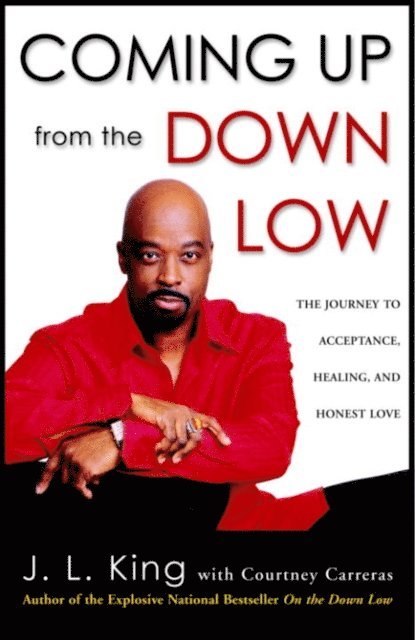 J.L. King - Coming Up from the Down Low, E-bok