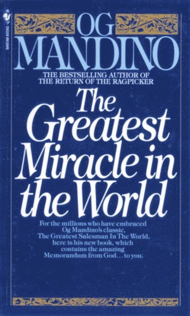 Og Mandino - Greatest Miracle in the World, E-bok