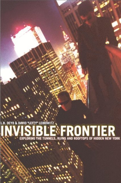 David Leibowitz, L.B. Deyo - Invisible Frontier, E-bok