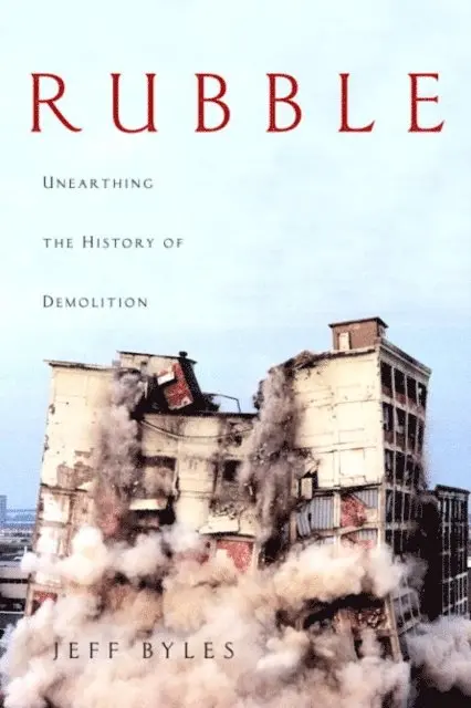 Jeff Byles - Rubble, E-bok. Tillgänglighet: Lägg i varukorg