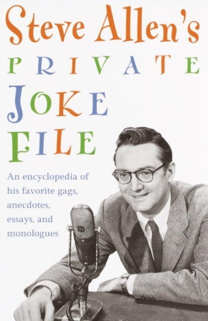 Steve Allen - Steve Allen's Private Joke File, E-bok