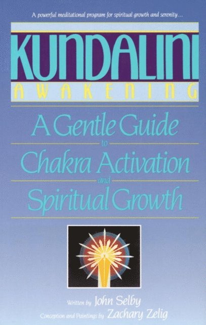 Zachary Selig, John Selby - Kundalini Awakening, E-bok