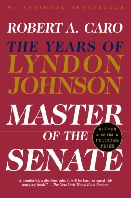 Robert A. Caro - Master of the Senate (Pulitzer Prize Winner), E-bok