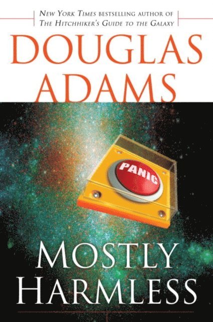 Douglas Adams - Mostly Harmless, E-bok