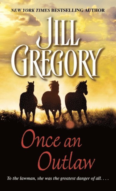 Jill Gregory - Once an Outlaw, E-bok