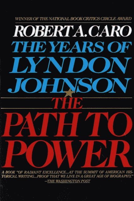 Robert A. Caro - Path to Power, E-bok