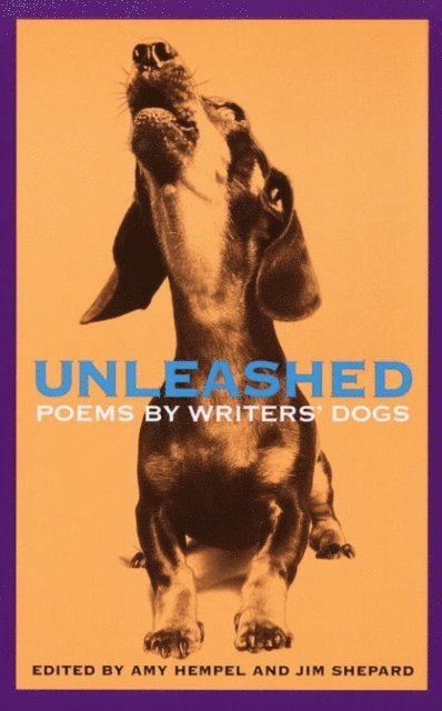 Jim Shepard, Amy Hempel - Unleashed, E-bok