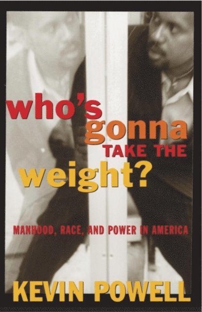 Kevin Powell - Who's Gonna Take the Weight?, E-bok