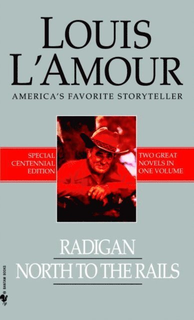 Louis L'Amour - Radigan and North to the Rails (2-Book Bundle), E-bok