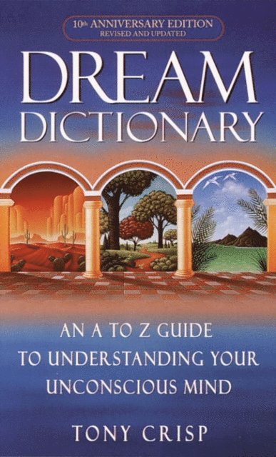 Tony Crisp - Dream Dictionary, E-bok