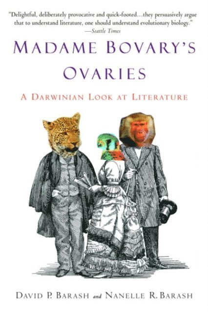 Nanelle R. Barash, David P. Barash - Madame Bovary's Ovaries, E-bok