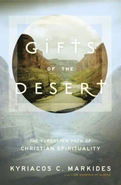 Kyriacos C. Markides - Gifts of the Desert, E-bok. Tillgänglighet: Lägg i varukorg