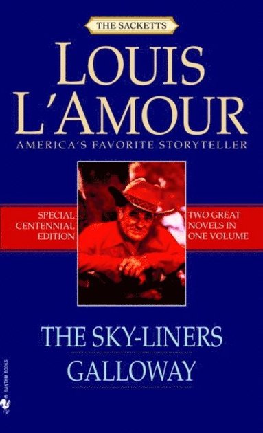 Louis L'Amour - Sky-Liners and Galloway (2-Book Bundle), E-bok