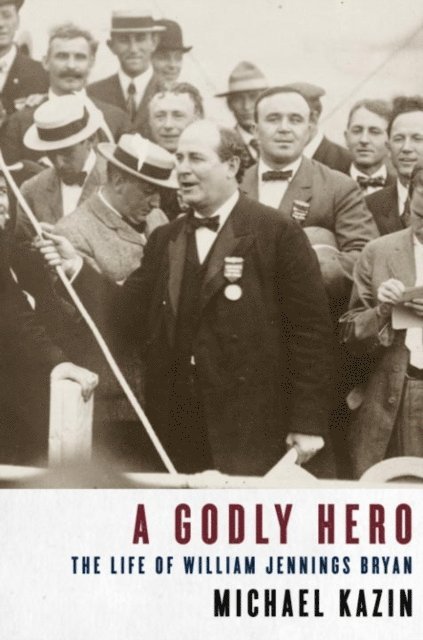 Michael Kazin - Godly Hero, E-bok
