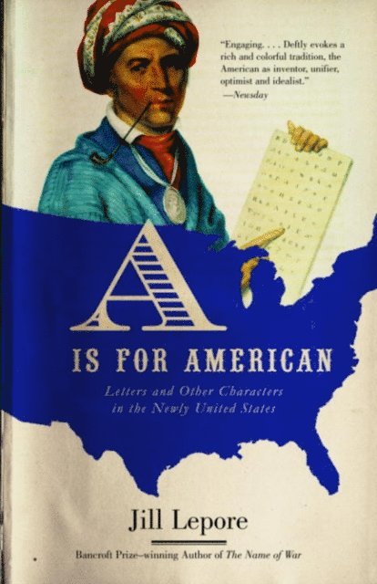 Jill Lepore - Is for American, E-bok