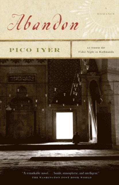 Pico Iyer - Abandon, E-bok