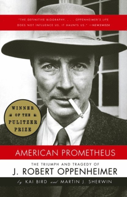 Martin J. Sherwin, Kai Bird - American Prometheus (Pulitzer Prize Winner), E-bok