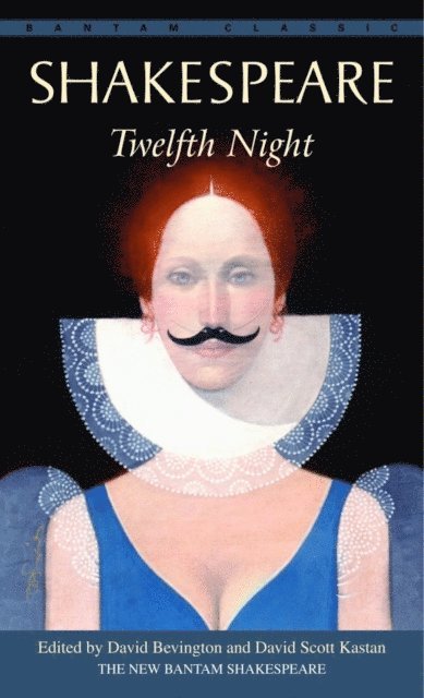 William Shakespeare, David Scott Kastan, David Bevington - Twelfth Night, E-bok