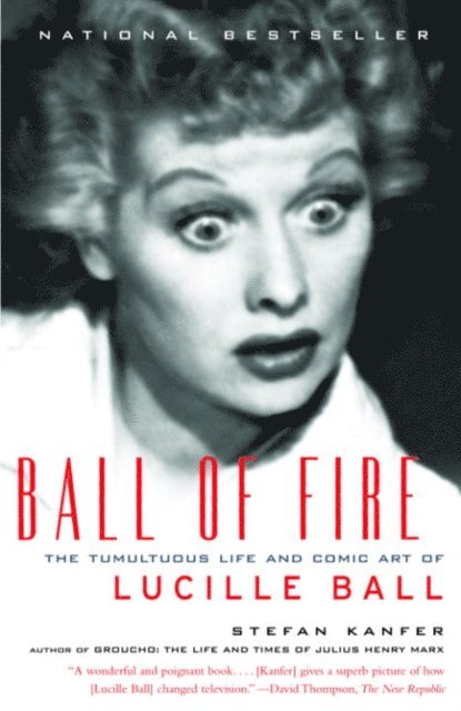 Stefan Kanfer - Ball of Fire, E-bok