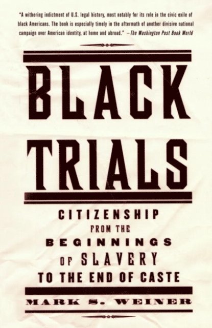 Mark S. Weiner - Black Trials, E-bok