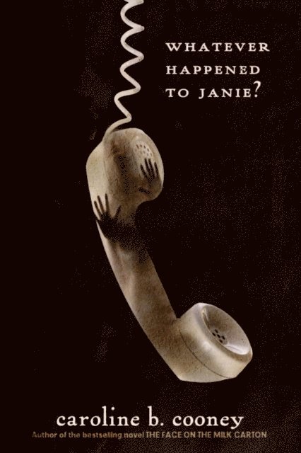 Caroline B. Cooney - Whatever Happened to Janie?, E-bok