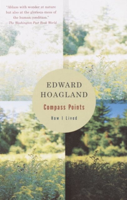 Edward Hoagland - Compass Points, E-bok