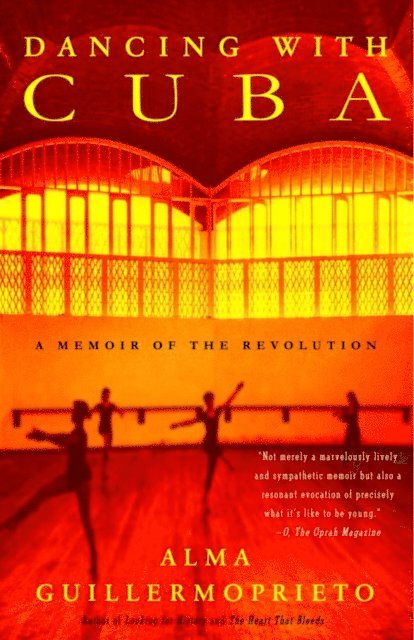 Alma Guillermoprieto - Dancing with Cuba, E-bok
