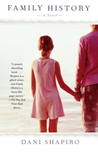 Dani Shapiro - Family History, E-bok