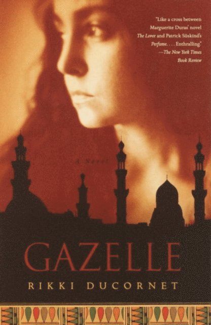 Rikki Ducornet - Gazelle, E-bok