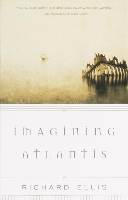 Richard Ellis - Imagining Atlantis, E-bok