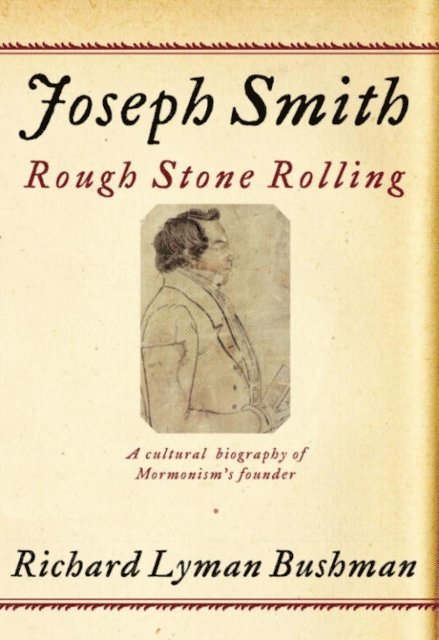 Richard Lyman Bushman - Joseph Smith, E-bok