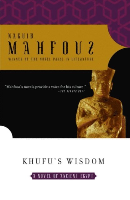 Naguib Mahfouz - Khufu's Wisdom, E-bok