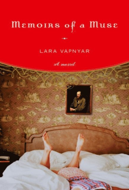 Lara Vapnyar - Memoirs of a Muse, E-bok