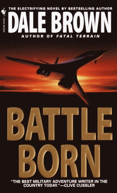 Dale Brown - Battle Born, E-bok