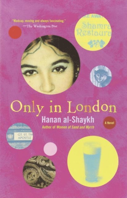 Hanan al-Shaykh - Only in London, E-bok