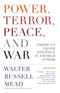 Power, Terror, Peace, and War