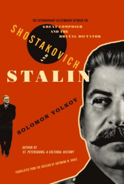 Solomon Volkov - Shostakovich and Stalin, E-bok