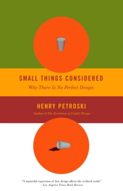 Henry Petroski - Small Things Considered, E-bok. Tillgänglighet: Lägg i varukorg