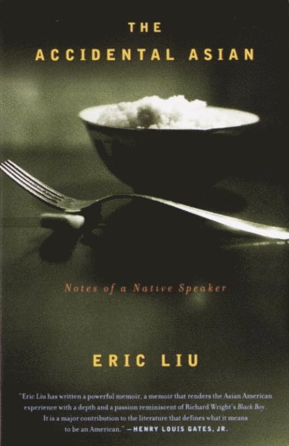Eric Liu - Accidental Asian, E-bok
